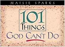 101 Things God Can't Do PB - Maisie Sparks
